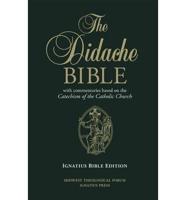 The Didache Bible With Commentaries Based on the Catechism of the Catholic Church
