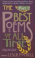 The Best Poems of All Time. Volume II From the 1850S Through the Present