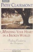 Mending Your Heart in a Broken World