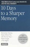 Ten Days To A Sharper Memory