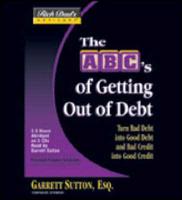 Rich Dad's Advisors: The ABCs Getting Out Of Debt