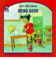 Let's Talk About Being Good