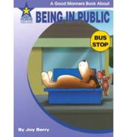 A Good Manners Book About Being in Public