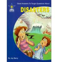 Good Answers to Tough Questions About Disasters