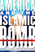 America and the Islamic Bomb