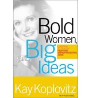 Bold Women, Big Ideas