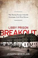 Libby Prison Breakout