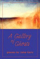 A Gallery of Ghosts