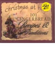 101 Gingerbread Recipes and Traditions