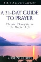 A 31 Day Guide to Prayer
