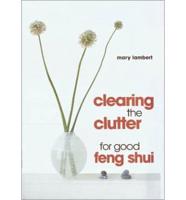 Clearing the Clutter for Good Feng Shui