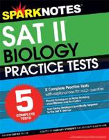 5 More Practice Tests for the SAT II Biology