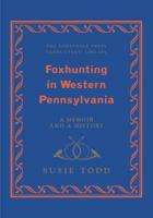 Foxhunting in Western Pennsylvania