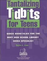 Tantalizing Tidbits for Teens