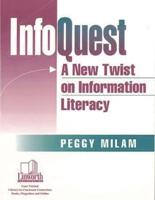 InfoQuest: A New Twist on Information Literacy