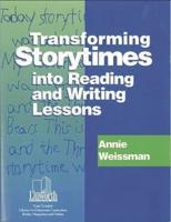 Transforming Storytimes Into Reading and Writing Lessons