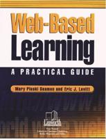 Web-Based Learning: A Practical Guide