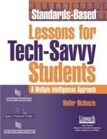 Standards-Based Lessons for Tech-Savvy Students