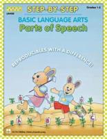Step-By-Step Basic Language Arts: Usage and Parts of Speech Grades 1-2