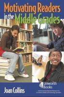 Motivating Readers in the Middle Grades