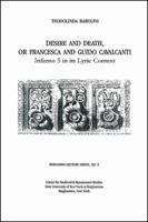 Desire and Death, or Francesca and Guido Cavalcanti: Inferno 5 in Its Lyric Context