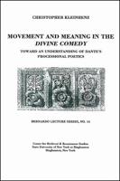 Movement and Meaning in the Divine Comedy: Toward an Understanding of Dante's Processional Poetics