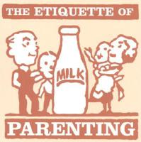 The Etiquette of Parenting