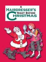 A Hairdresser's Night Before Christmas