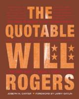 The Quotable Will Rogers