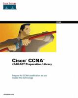 Cisco CCNA #640-507 Preparation Library
