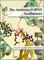 The Aminoacyl-tRNA Synthetases