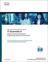 IT Essentials. II Network Operating System Engineering Journal and Workbook