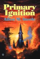 Primary Ignition: Essays 1997-2001