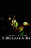 Selling Dark Miracles