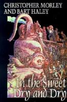 In the Sweet Dry and Dry by Christopher Morley, Fiction