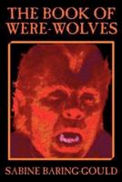 The Book of Were-Wolves by Sabine Baring-Gould, Fiction, Horror