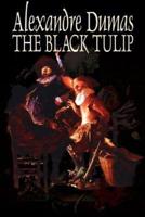 The Black Tulip by Alexandre Dumas, Fiction, Action & Adventure