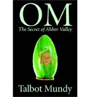 Om -- The Secret of Ahbor Valley