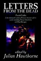 Letters from the Dead, Edited by Julian Hawthorne, Fiction, Anthologies