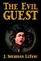 The Evil Guest by J. Sheridan LeFanu, Fiction, Horror