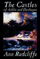The Castles of Athlin and Dunbayne by Ann Radcliffe, Fiction, Action & Adventure