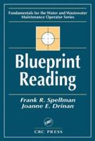 Blueprint Reading: Fundamentals for the Water and Wastewater Maintenance Operator