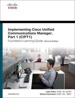 Implementing Cisco Unified Communications Manager