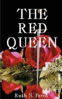 The Red Queen: Margaret of Anjou and the Wars of the Roses
