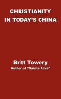 Christianity in Today's China: Taking Root Downward, Bearing Fruit Upward