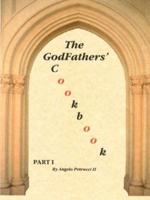 The Godfathers' Cookbook: Part I