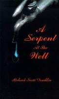 A Serpent at the Well