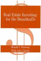 Real Estate Investing for the Dumbkuffs