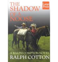 Ralph Compton's the Shadow of a Noose
