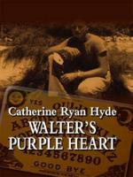 Walter's Purple Heart